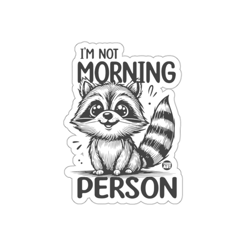 Load image into Gallery viewer, I'm Not Morning Person Cute Raccoon Art sticker
