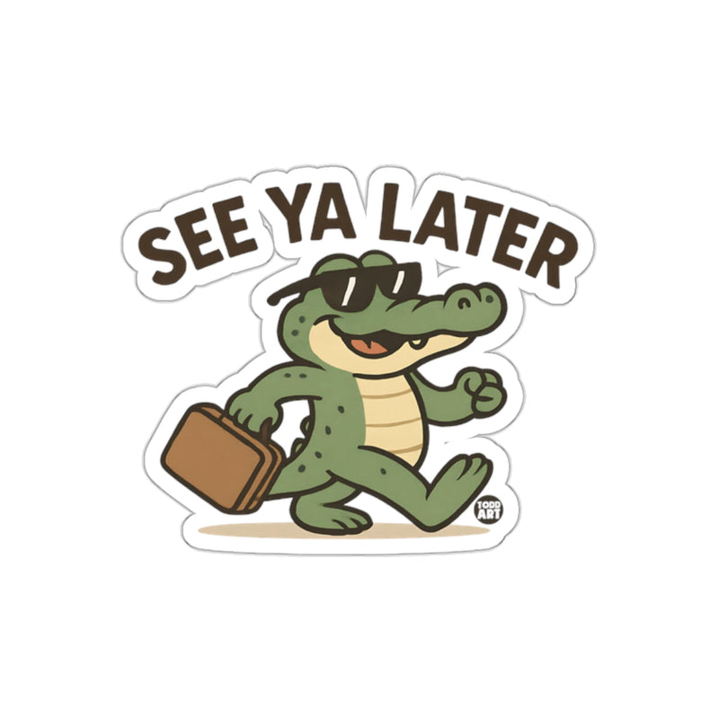 Load image into Gallery viewer, See Ya Later Alligator With Briefcase Funny sticker
