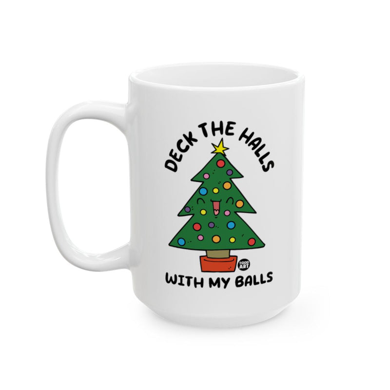 Load image into Gallery viewer, Deck The Halls With My Balls Christmas Tree Mug
