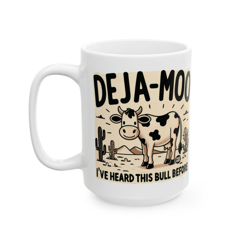 Load image into Gallery viewer, Deja-Moo I've Heard This Bull Before Mug
