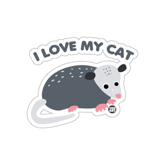I Love My Cat Opossum Todd Art Design Fun sticker