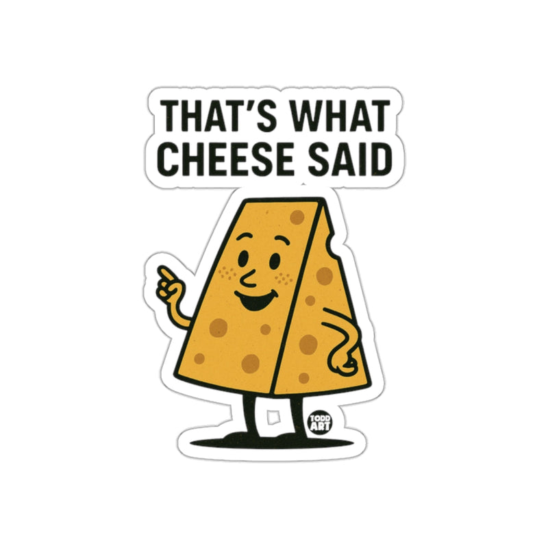 Load image into Gallery viewer, That's What Cheese Said Funny Sticker Decal for Laptops
