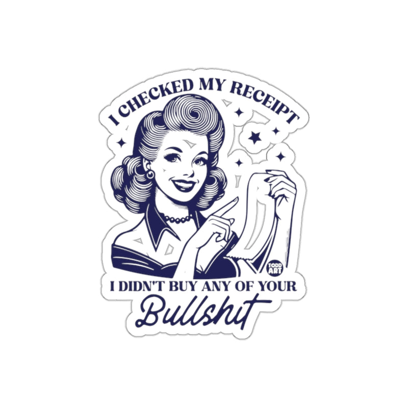 Load image into Gallery viewer, I Checked My Receipt Vintage Sarcastic Woman sticker
