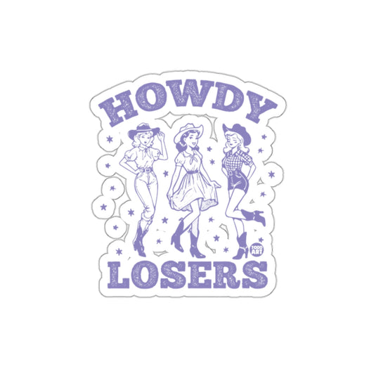 Howdy Losers Vintage Style Sticker for Fun Decor