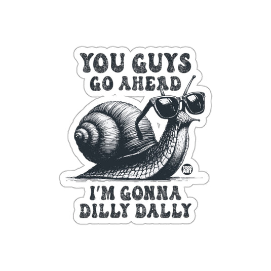 Funny Snail Wearing Sunglasses Quote Sticker
