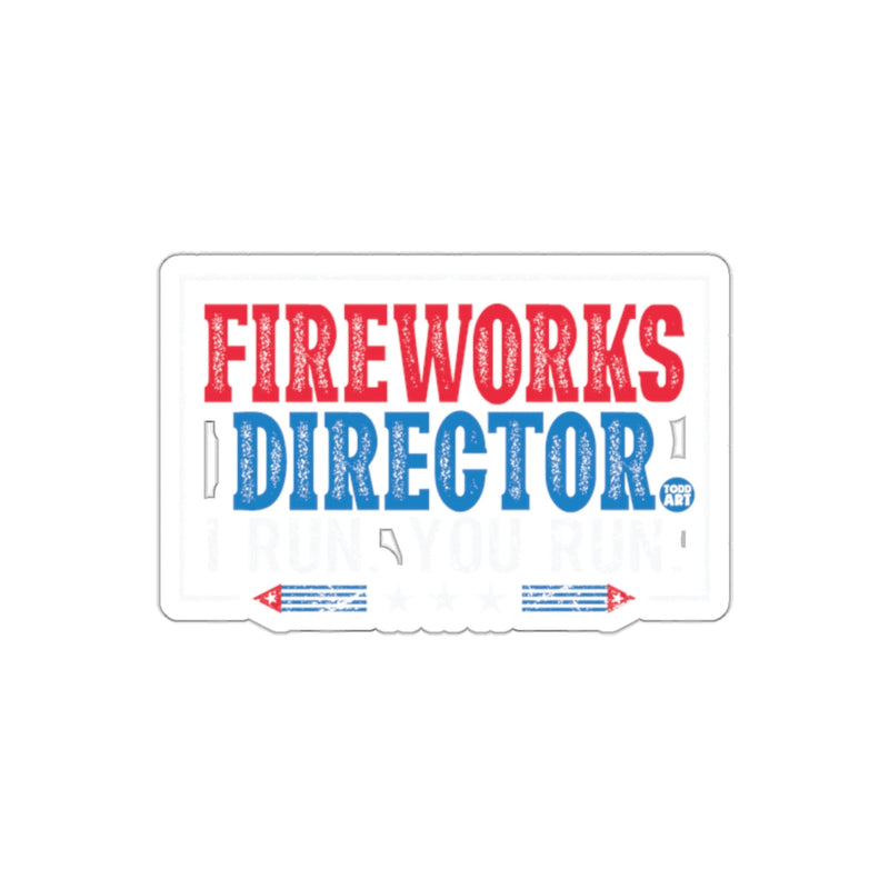 Load image into Gallery viewer, Fireworks Director I Run You Run sticker
