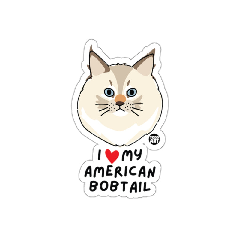Load image into Gallery viewer, I Love My American Bobtail Sticker Fun Pet Lover Decor
