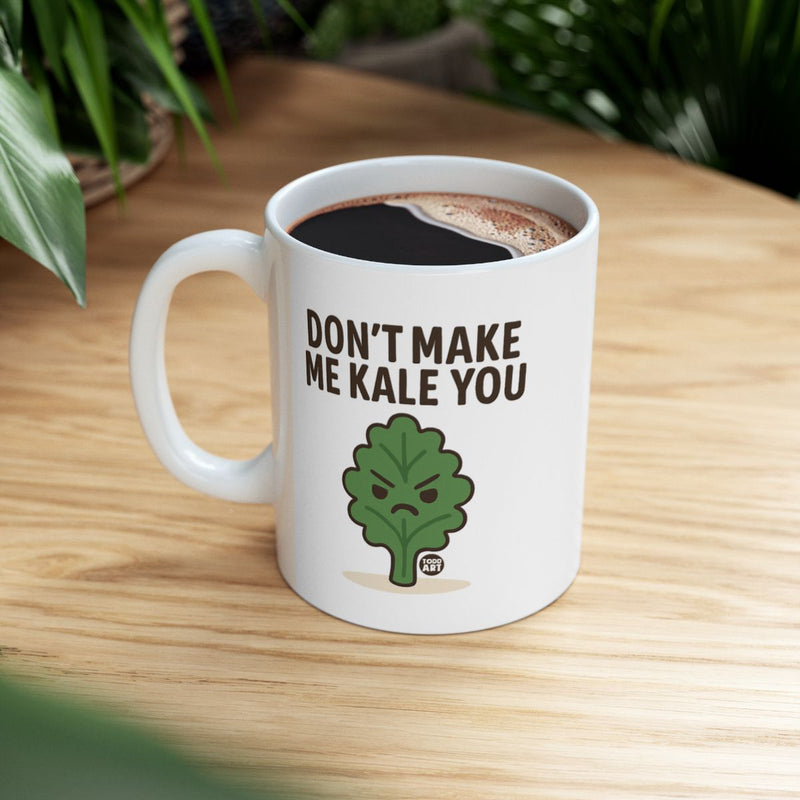 Load image into Gallery viewer, Don't Make Me Kale You Coffee Mug Perfect for Home
