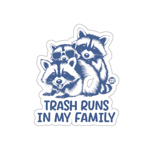 Trash Runs In My Family Three Raccoons Graphic sticker