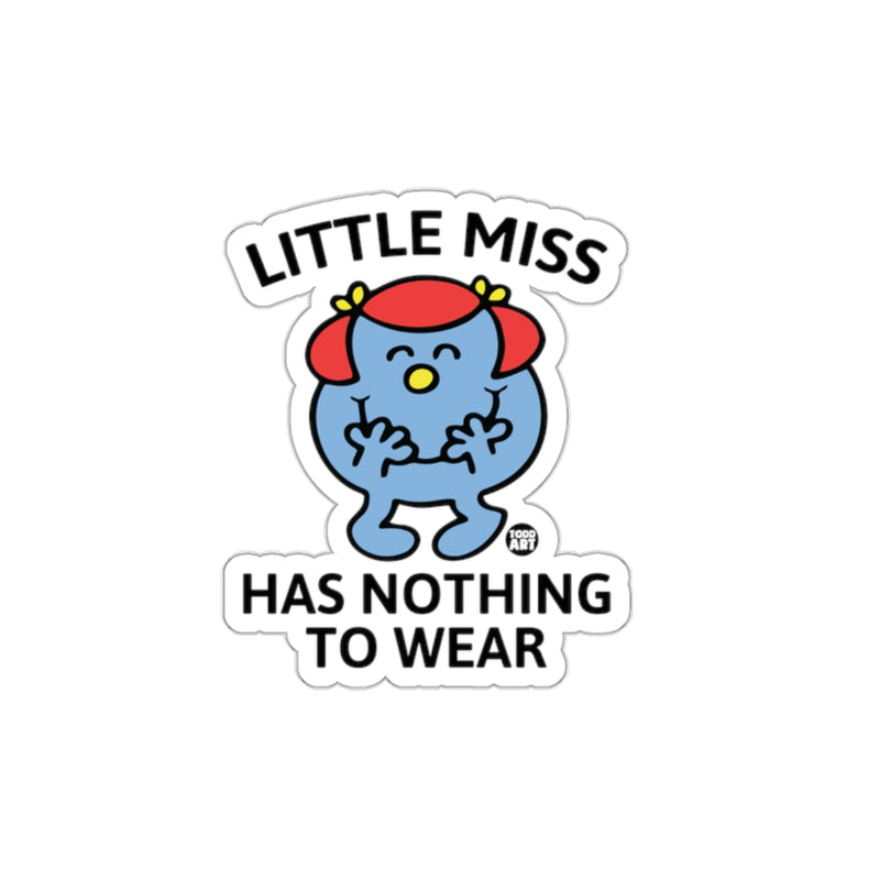 Load image into Gallery viewer, Little Miss Has Nothing To Wear Todd Art Cartoon sticker
