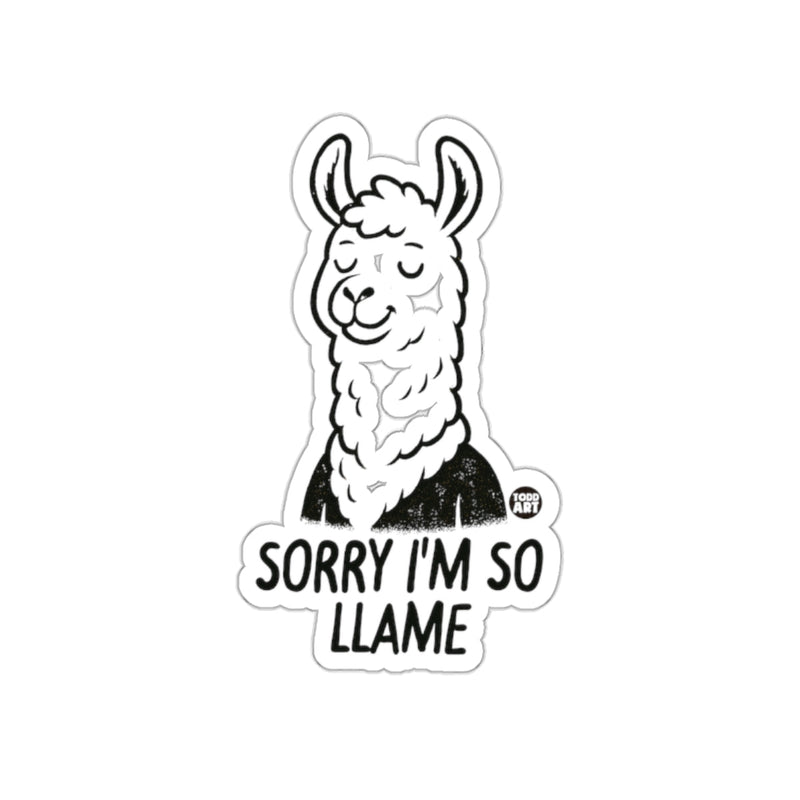 Load image into Gallery viewer, Sorry I'm So Llam√© Sticker Product
