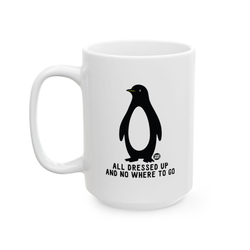 Load image into Gallery viewer, All Dressed Up And No Where To Go Penguin Mug
