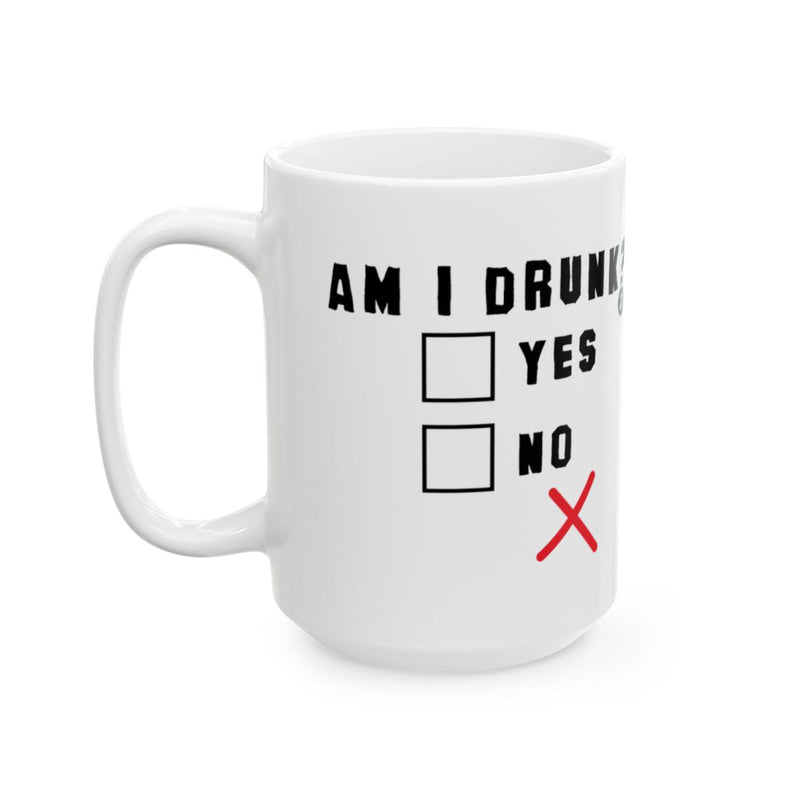 Load image into Gallery viewer, Funny Am I Drunk Yes No Mug Coffee Cup
