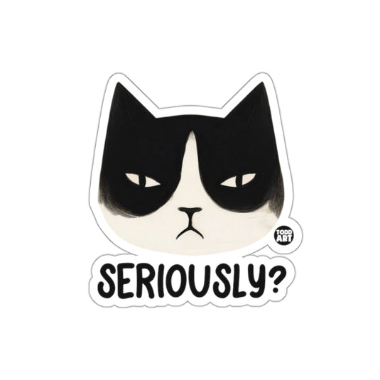 Seriously Cat Sticker with Todd Art Design