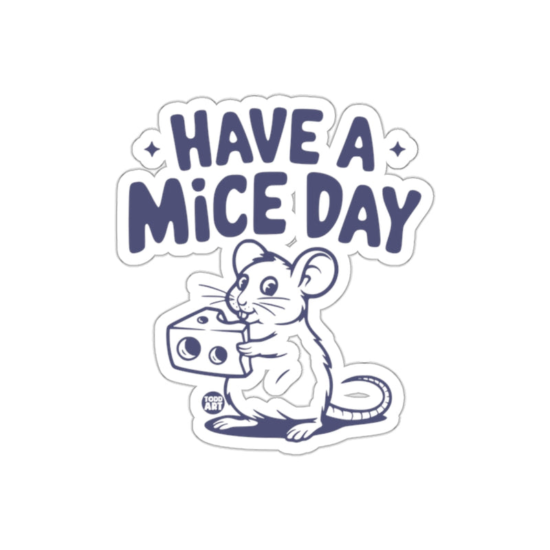 Load image into Gallery viewer, Have A Mice Day Cute Cartoon Mouse Design Sticker
