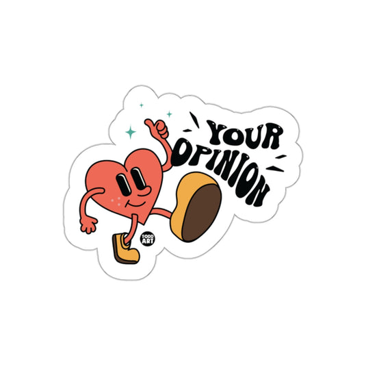 Heart Character Your Opinion Sticker Fun Art Sticker