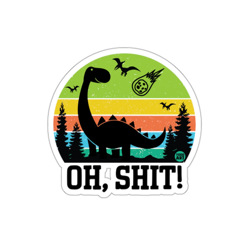 Load image into Gallery viewer, Oh Shit Retro Dinosaur Sticker with Trees Design
