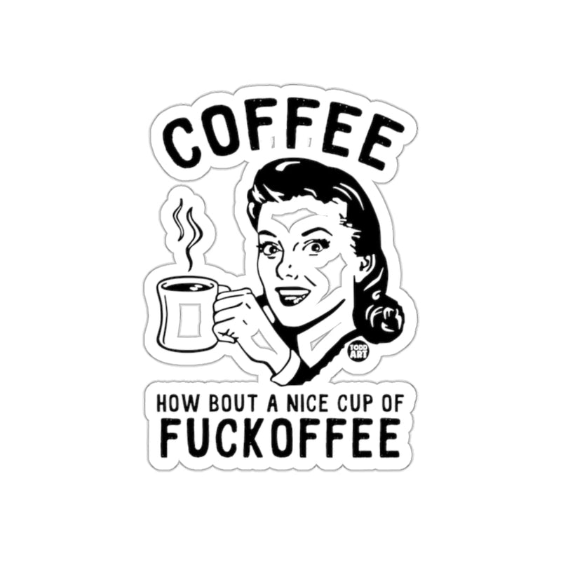 Load image into Gallery viewer, How Bout a Nice Cup of Fuckoffee Coffee Art Design
