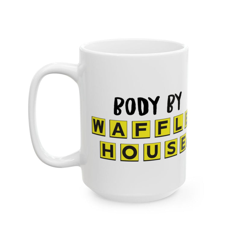Load image into Gallery viewer, Body By Waffle House Design Mug For Coffee Lovers
