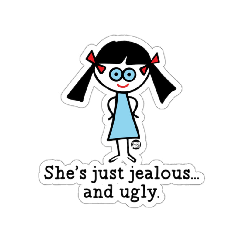 Load image into Gallery viewer, She's Just Jealous and Ugly Sticker

