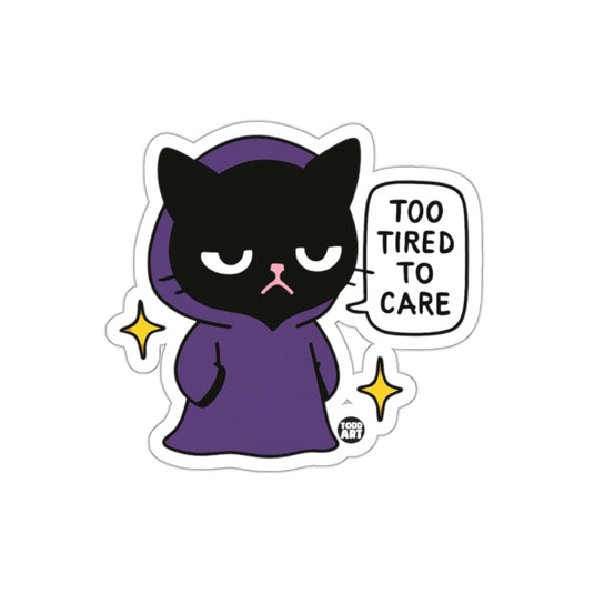 Too Tired to Care Cat Sticker with Purple Hoodie Sticker