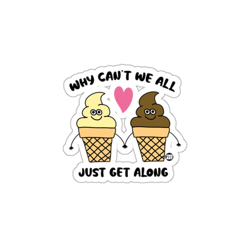 Load image into Gallery viewer, Why Can't We All Just Get Along Ice Cream Sticker
