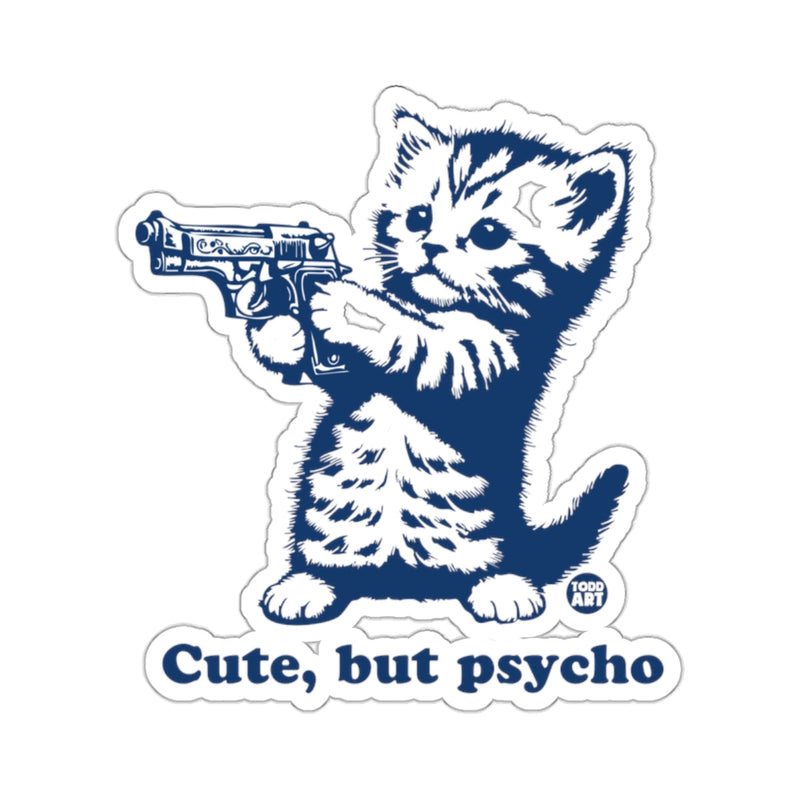 Load image into Gallery viewer, Cute but Psycho Kitten Holding Gun 
