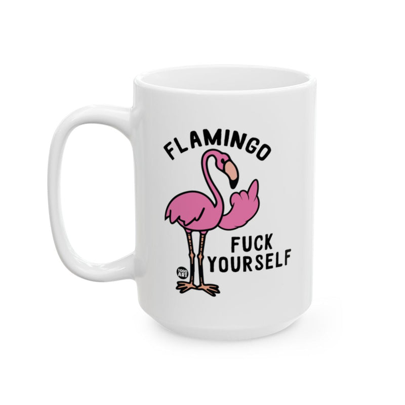 Load image into Gallery viewer, Flamingo Fuck Yourself Funny Coffee Mug
