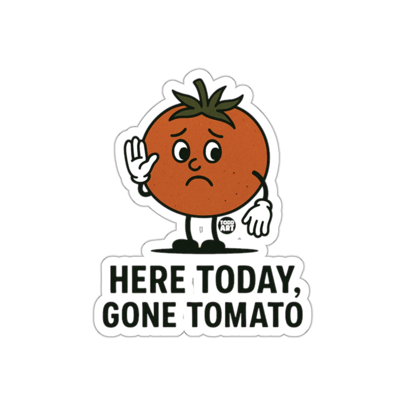 Load image into Gallery viewer, Here Today Gone Tomato Cartoon Character Sticker
