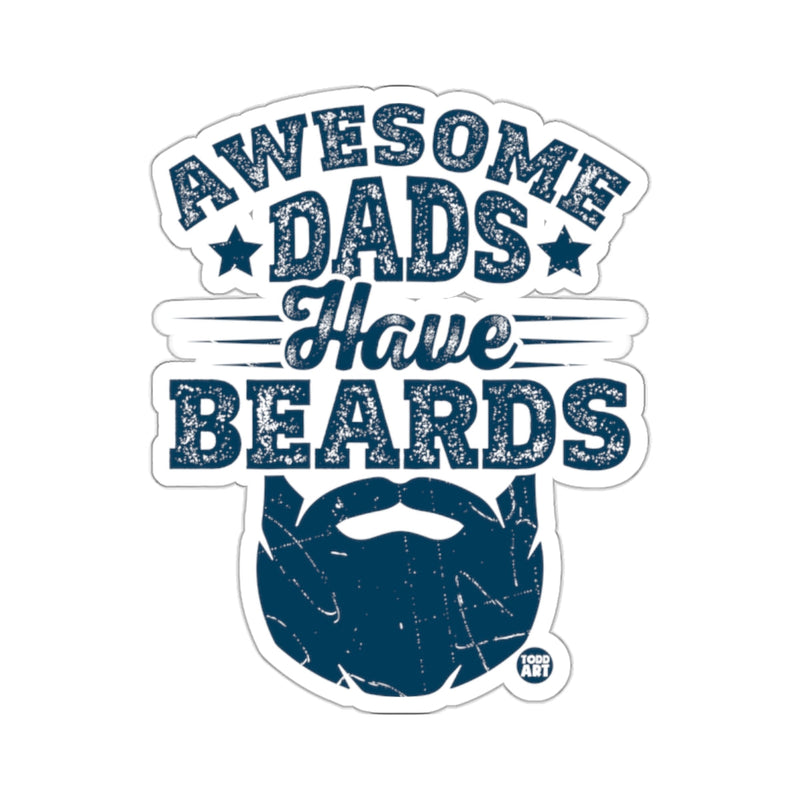 Load image into Gallery viewer, Awesome Dads Have Beards Sticker for Bearded Fathers
