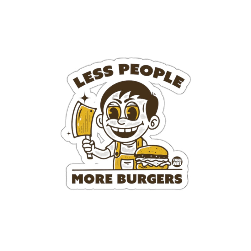 Load image into Gallery viewer, Less People More Burgers Funny Graphic Sticker
