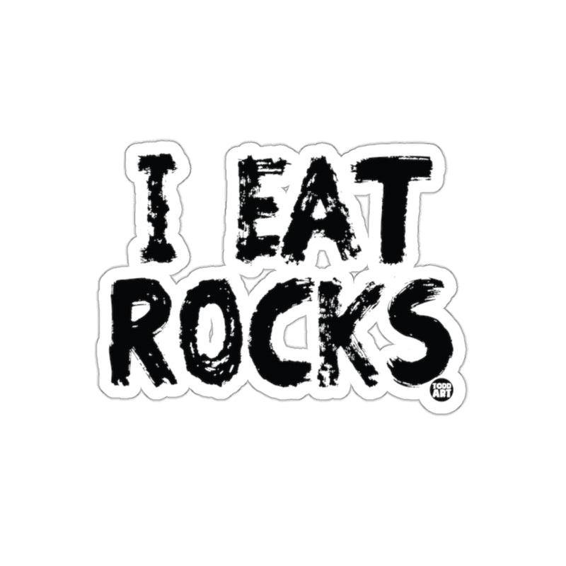 Load image into Gallery viewer, Funny I Eat Rocks Humor Sticker for All Ages
