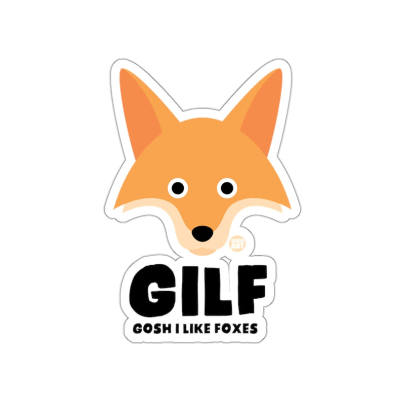 Load image into Gallery viewer, GILF Gosh I Like Foxes Cute Fox Sticker for Animal Lovers
