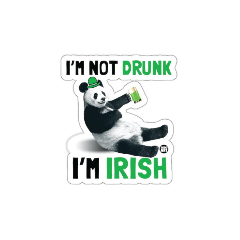 Load image into Gallery viewer, I'm Not Drunk I'm Irish Panda Sticker Fun Design
