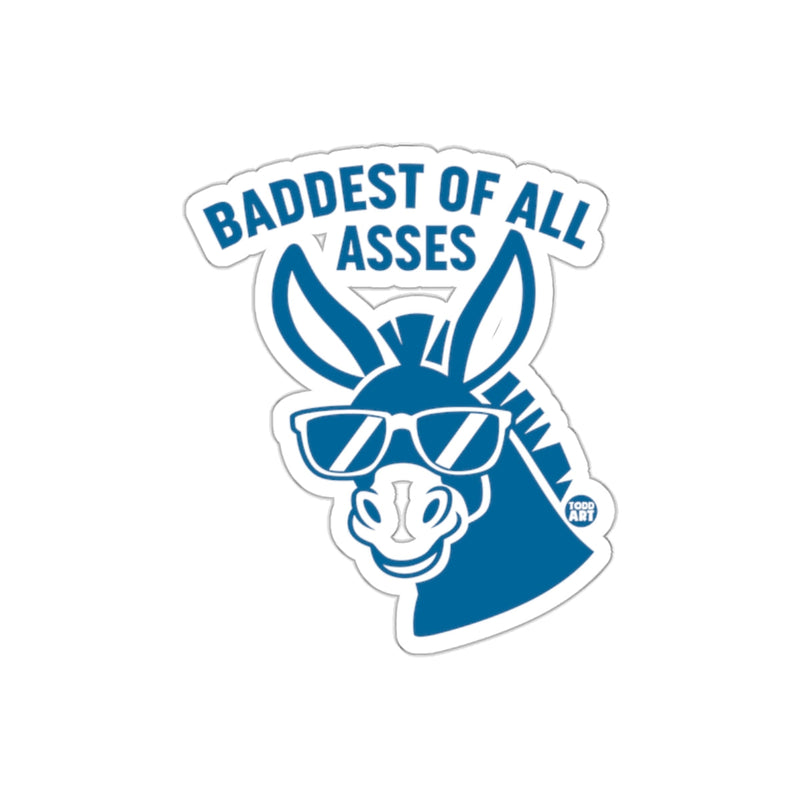 Load image into Gallery viewer, Baddest of All Asses Funny Cool Donkey Sticker
