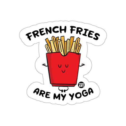 French Fries Are My Yoga Funny Graphic Sticker