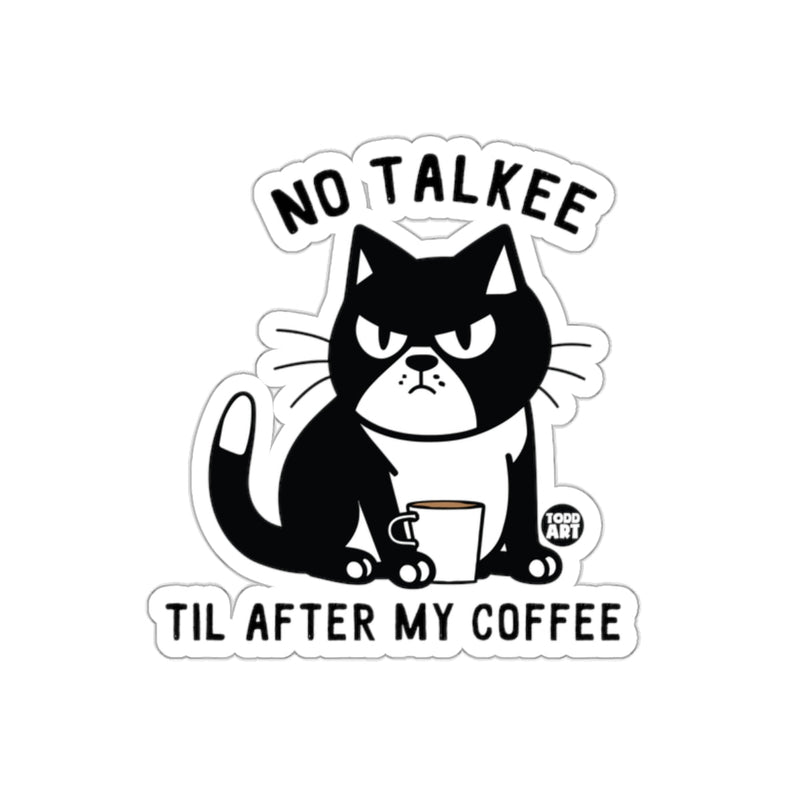 Load image into Gallery viewer, No Talkee Til After My Coffee Funny Cat Sticker
