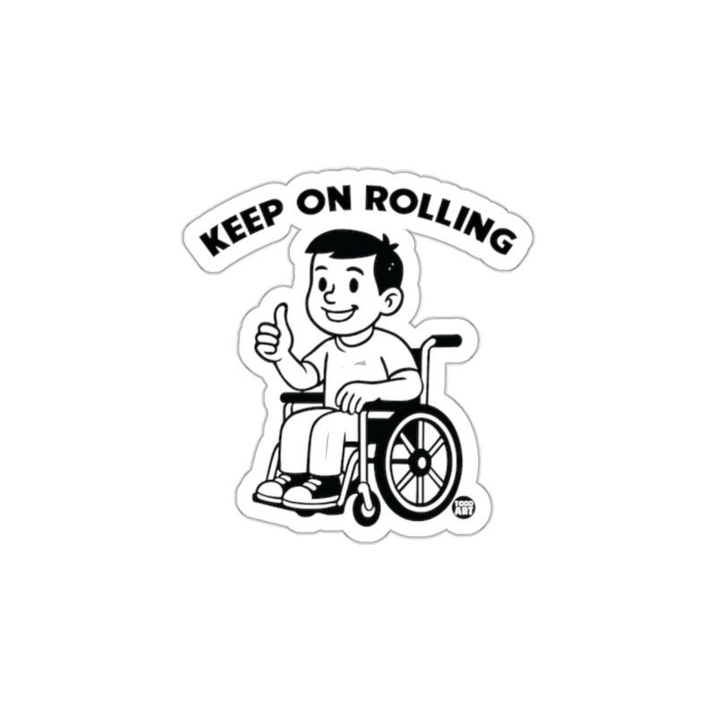 Load image into Gallery viewer, Keep On Rolling Sticker Positive Motivation Sticker
