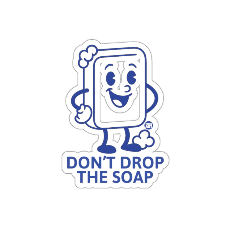 Load image into Gallery viewer, Don't Drop The Soap Cartoon Graphic Sticker
