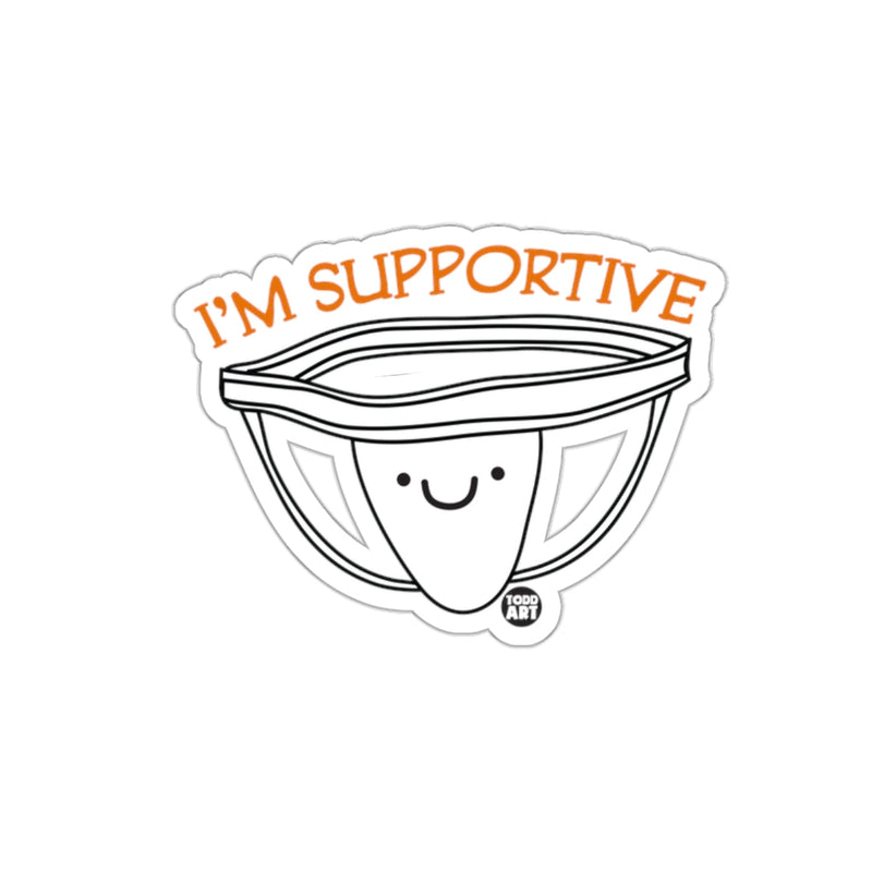 Load image into Gallery viewer, I'm Supportive Todd Art Illustration Sticker
