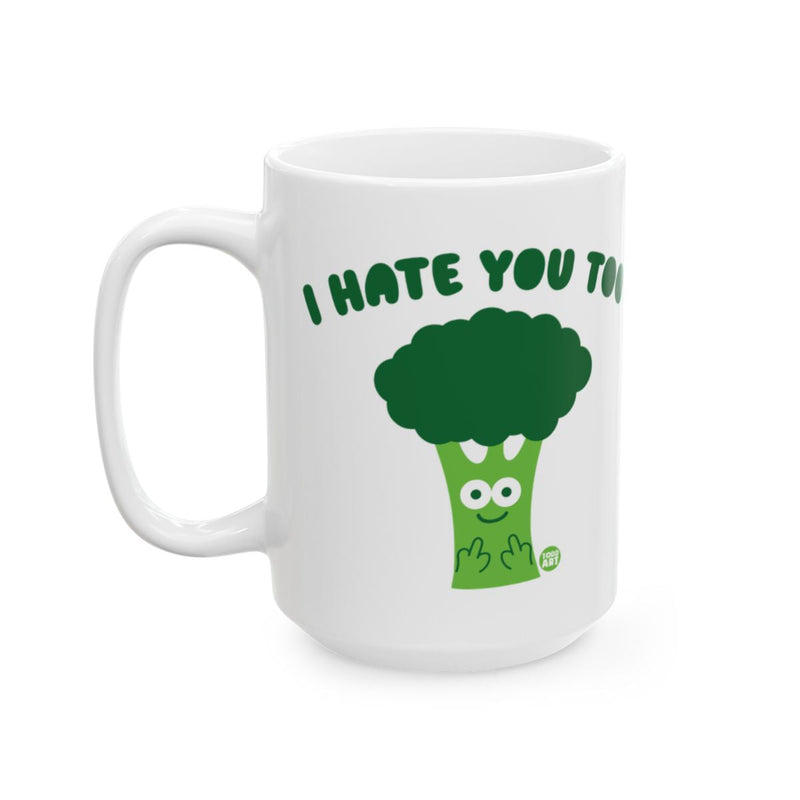 Load image into Gallery viewer, I Hate You Too Funny Broccoli Cartoon Mug Cup
