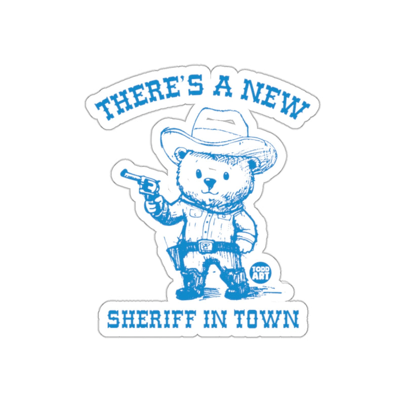 Load image into Gallery viewer, There's a New Sheriff in Town Bear Drawing Design Sticker

