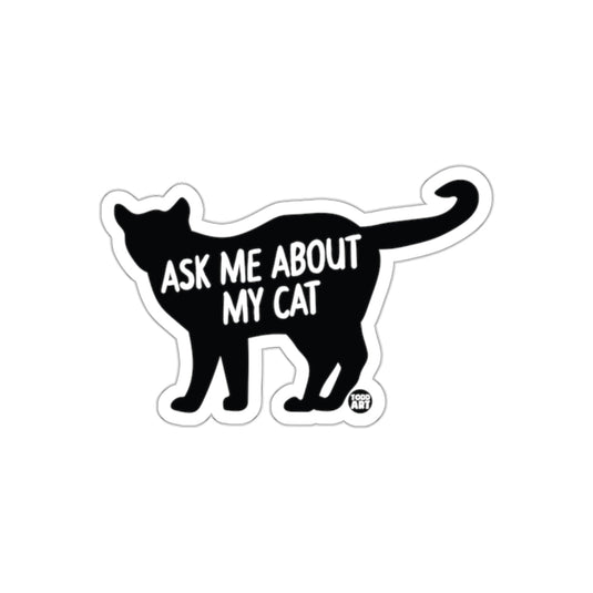 Ask Me About My Cat Silhouette Design Artwork sticker
