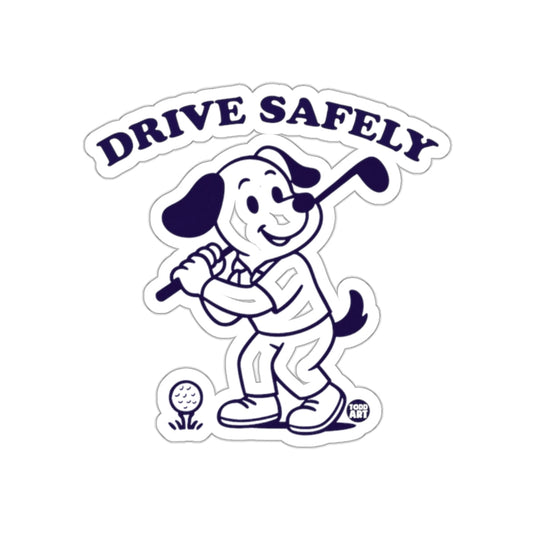 Cartoon Dog Playing Golf With Drive Safely Text sticker