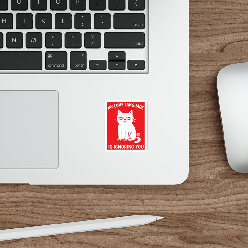 Load image into Gallery viewer, My Love Language Is Ignoring You Cat Sticker
