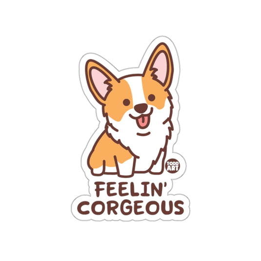Feelin' Corgeous Dog Sticker for Corgi Lovers