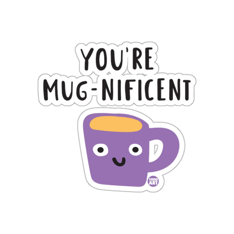 Load image into Gallery viewer, You're Mug-nificent Sticker Cute Cartoon Design
