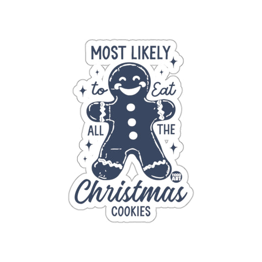 Most Likely To Eat All The Christmas Cookies Sticker