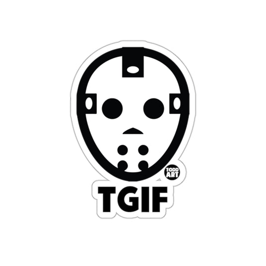 TGIF Jason Mask Design Fun Sticker for All Surfaces