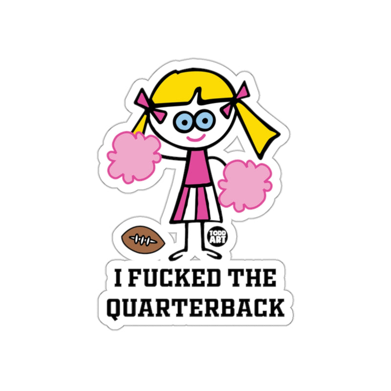 Load image into Gallery viewer, I Fucked The Quarterback Cheerleader Sticker
